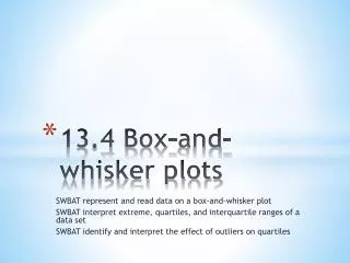13.4 Box-and-whisker plots