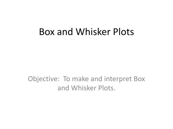 box and whisker plots