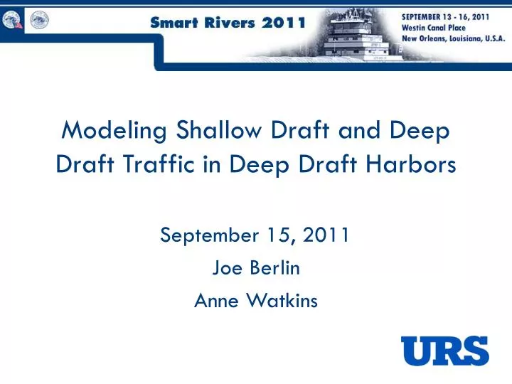 modeling shallow draft and deep draft traffic in deep draft harbors