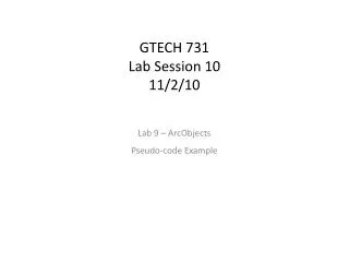 GTECH 731 Lab Session 10 11/2/10