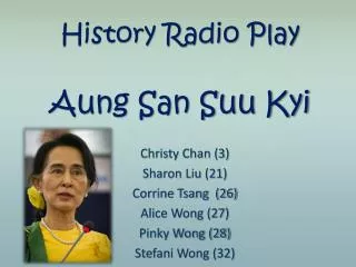 History Radio Play Aung San Suu Kyi