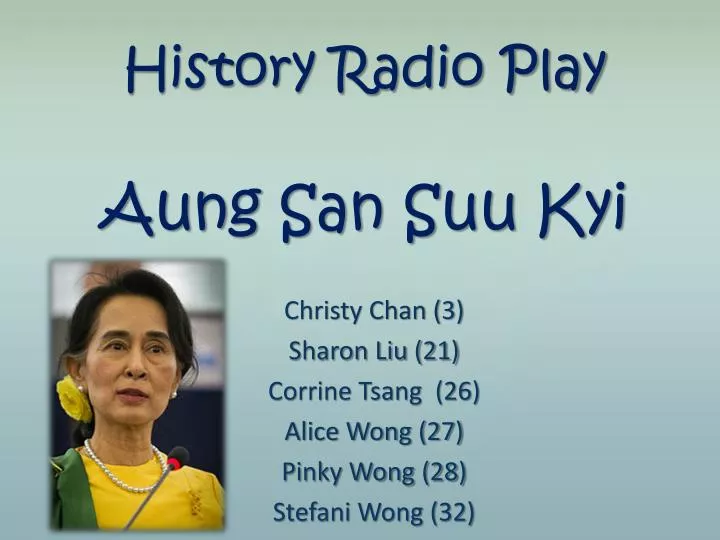 history radio play aung san suu kyi