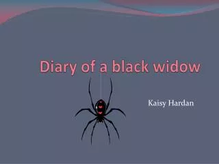 Diary of a black widow