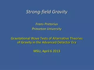 Strong-field Gravity