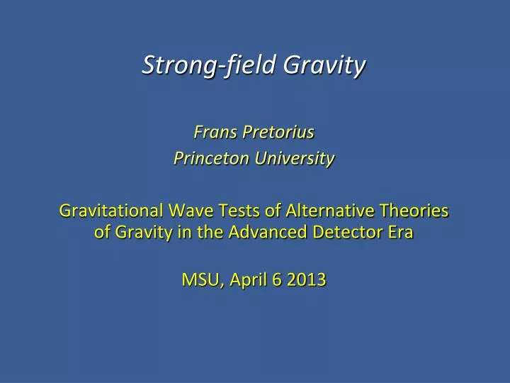strong field gravity