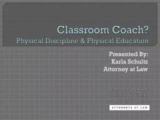 Classroom Coach? Physical Discipline &amp; Physical Education