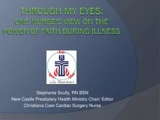 Through my eyes: one nurse's View on the power of Faith During Illness