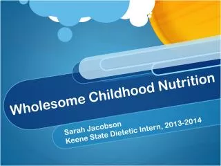 Wholesome Childhood Nutrition