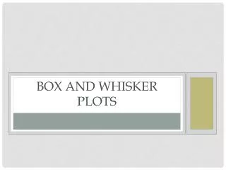 Box and whisker plots