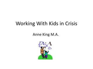 Working With Kids in Crisis