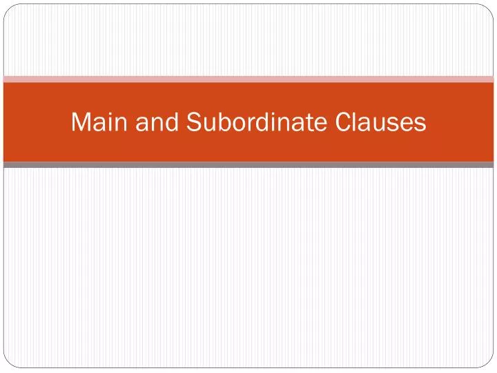 main and subordinate clauses