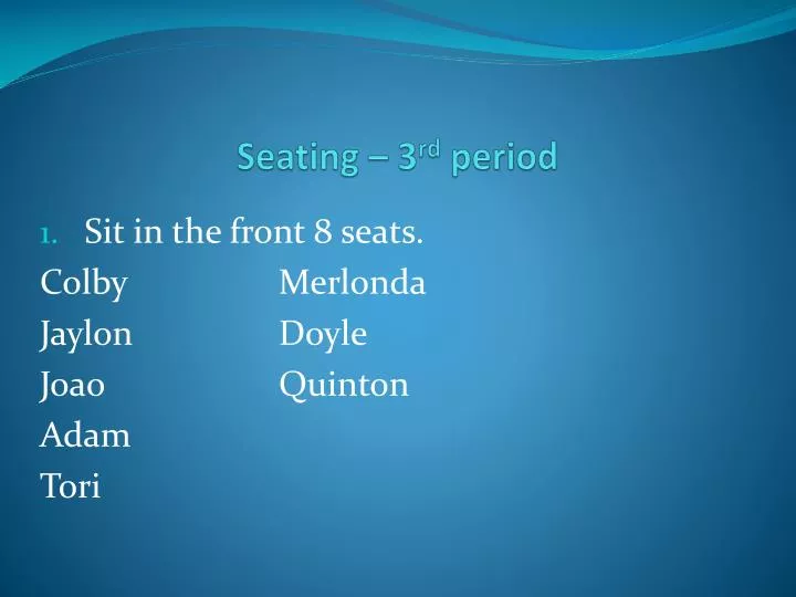 seating 3 rd period