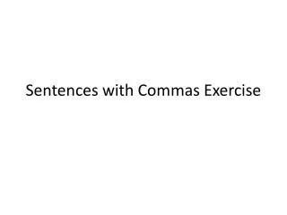 Sentences with Commas Exercise