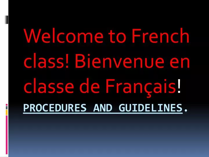 welcome to french class bienvenue en classe de fran ais