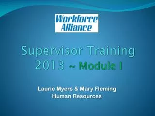 Supervisor Training 2013 ~ Module I