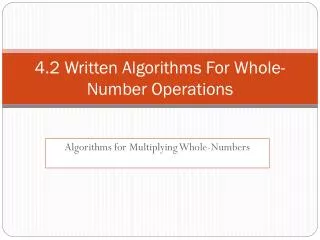 4.2 Written Algorithms For Whole-Number Operations