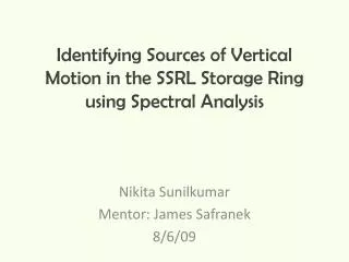 identifying sources of vertical motion in the ssrl storage ring using spectral analysis