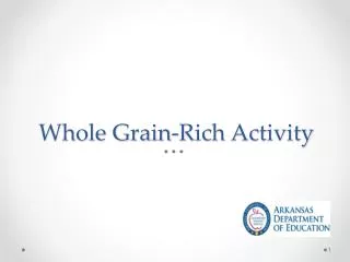 Whole Grain-Rich Activity
