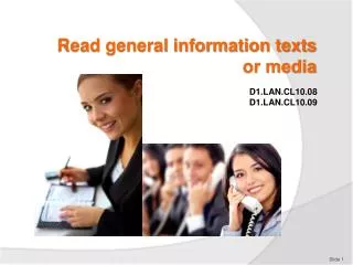 Read general information texts or media
