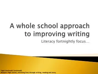 A whole school approach to improving writing