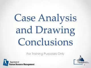 Case Analysis and Drawing Conclusions