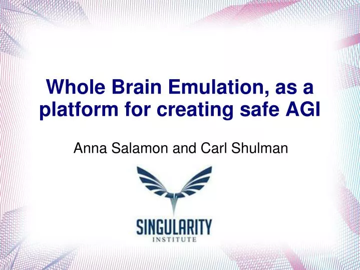 whole brain emulation as a platform for creating safe agi