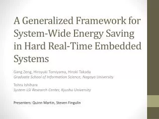 A Generalized Framework for System-Wide Energy Saving in Hard Real-Time Embedded Systems