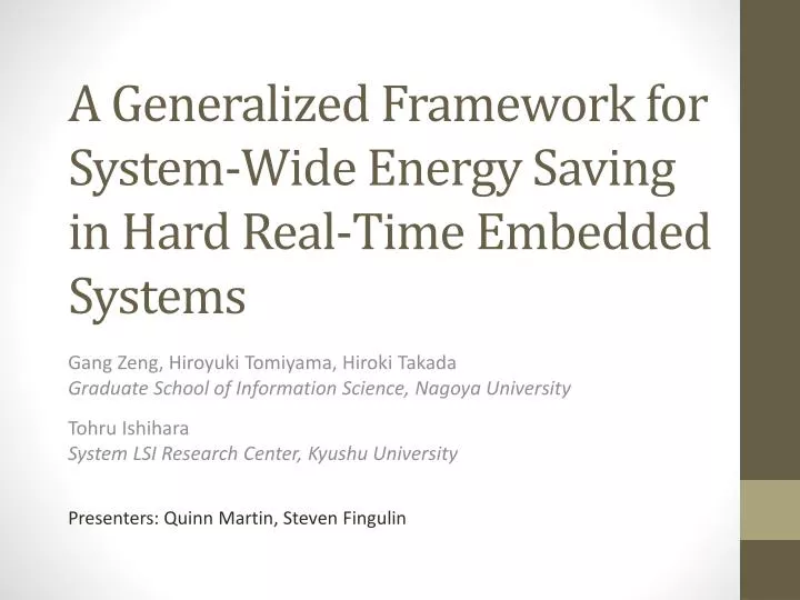 a generalized framework for system wide energy saving in hard real time embedded systems