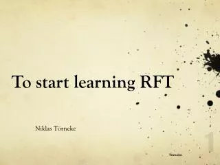 To start learning RFT