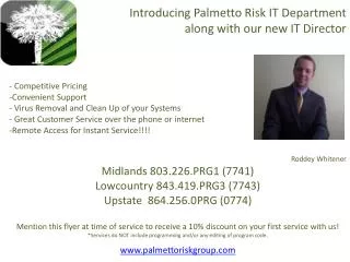 Introducing Palmetto Risk IT Department along with our new IT Director