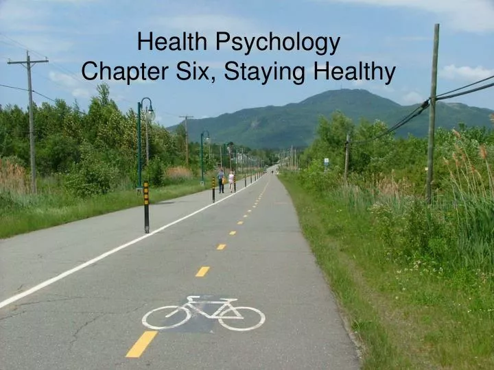 health psychology chapter six staying healthy