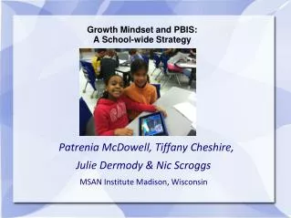 Growth Mindset and PBIS : A School-wide Strategy