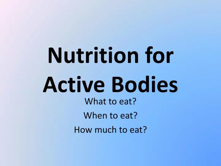 nutrition for active bodies