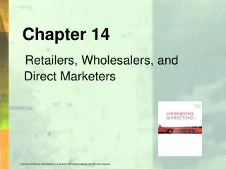 Chapter 14 Retailers, Wholesalers, and Direct Marketers