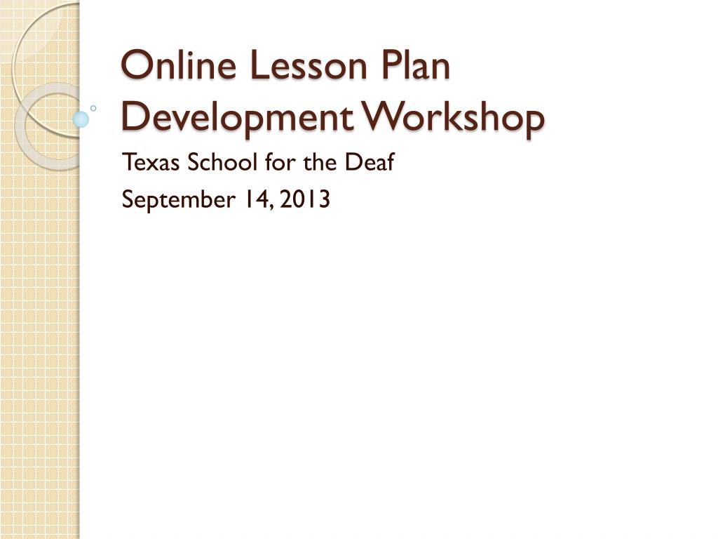 PPT - Online Lesson Plan Development Workshop PowerPoint Presentation ...
