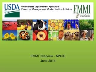 FMMI Overview - APHIS June 2014
