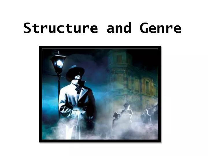 structure and genre