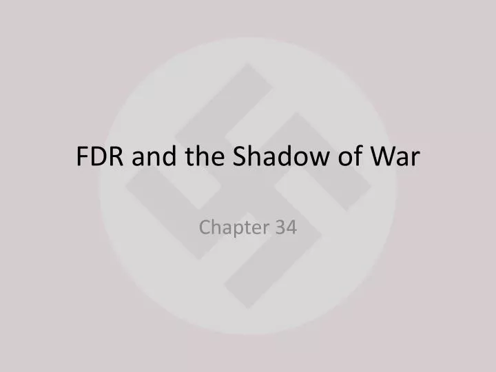 fdr and the shadow of war