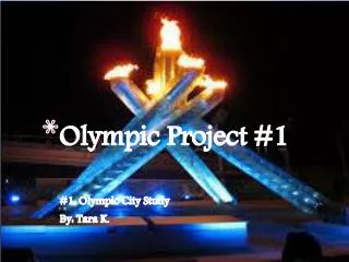 Olympic Project #1