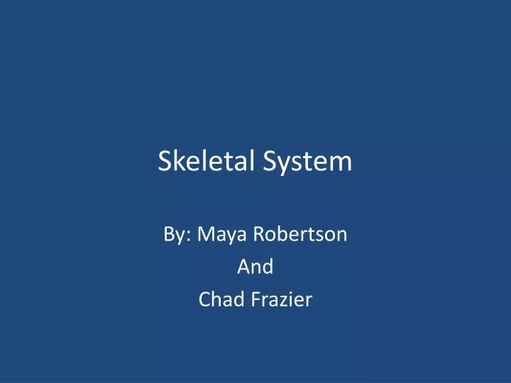 skeletal system