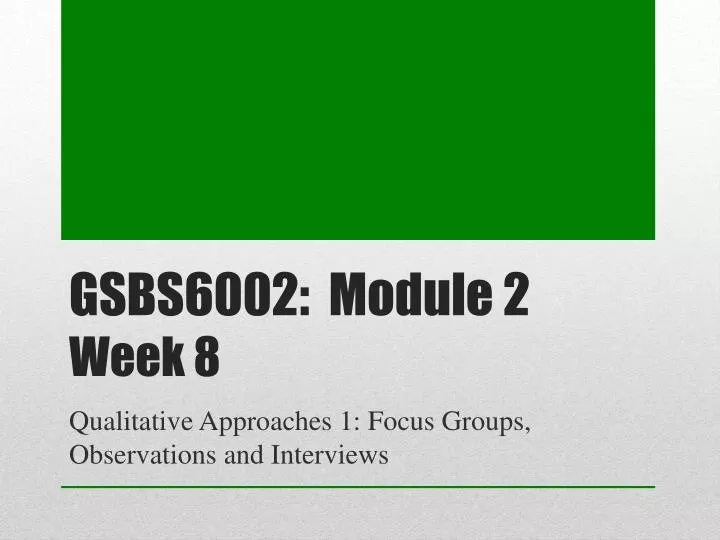 gsbs6002 module 2 week 8