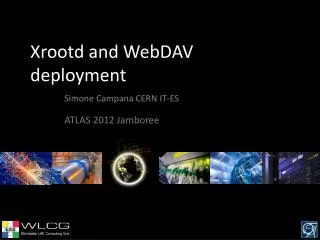 Xrootd and WebDAV deployment