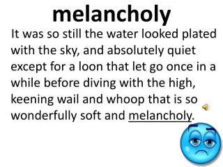 melancholy