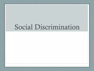Social Discrimination