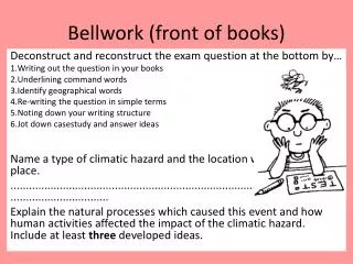 Bellwork (front of books)