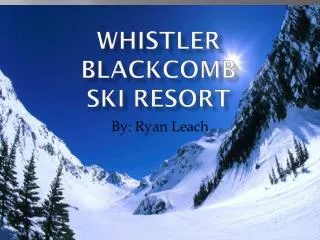 Whistler Blackcomb Ski Resort