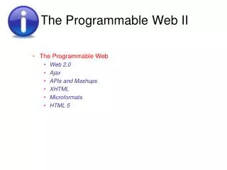 The Programmable Web II