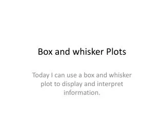 box and whisker plots