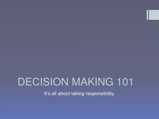 decision making 101