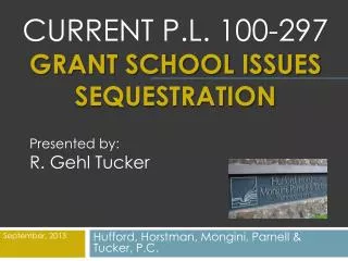 Current p.l. 100-297 Grant School issues sequestration
